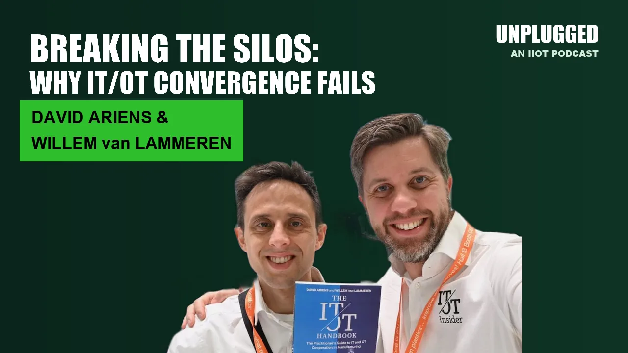 Breaking the Silos: Why IT/OT Convergence Fails, with David Ariens and Willem van Lammeren